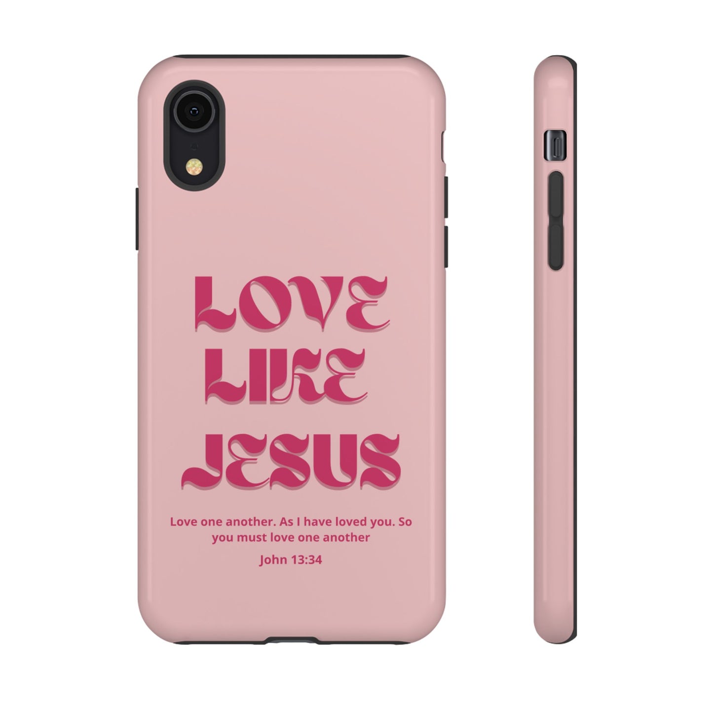 Love Like Jesus Pink Case