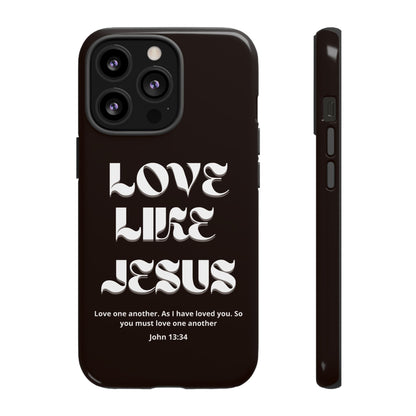 Love Like Jesus dark brown case